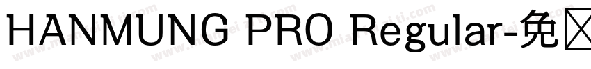 HANMUNG PRO Regular字体转换